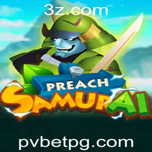 Explorando PreachSamurai: Um Jogo Revolucionário e Suas Dinâmicas de Pv Bet